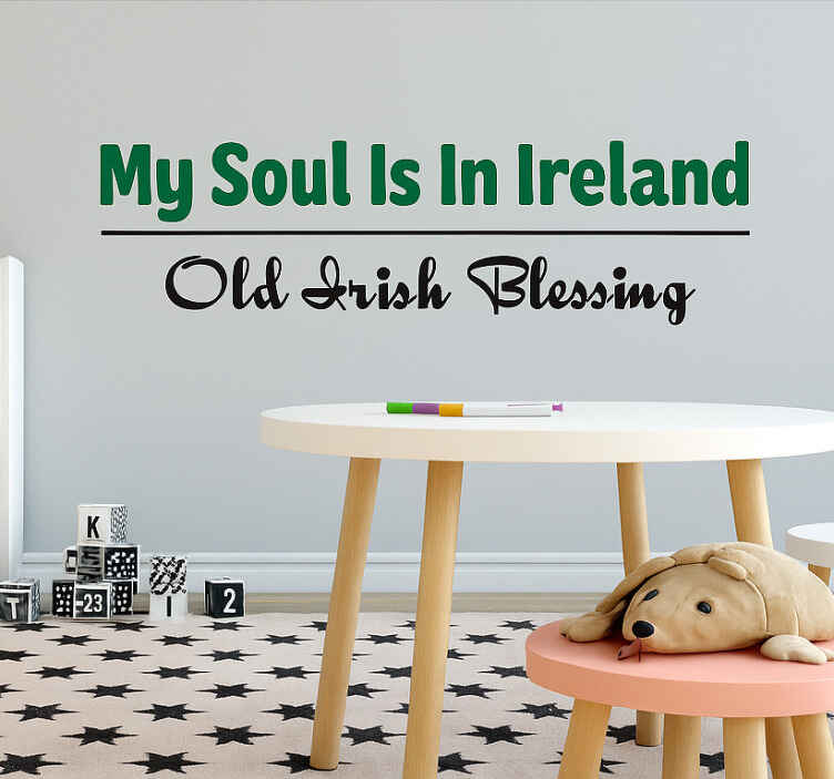 Kids room wall sticker "My soul is in Ireland" - TenStickers