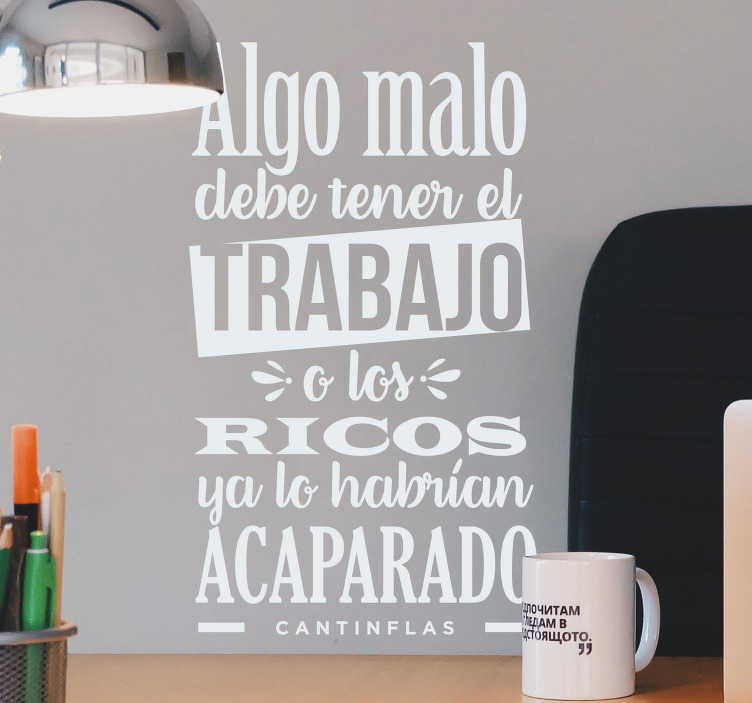 Vinilo frase célebre Cantinflas trabajo - TenVinilo