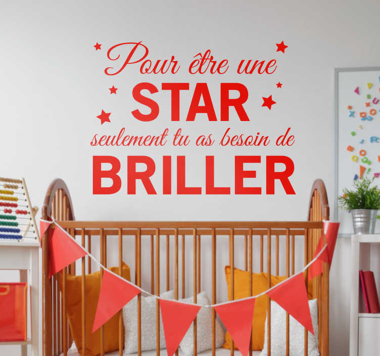 Sticker Maison Pour être une star