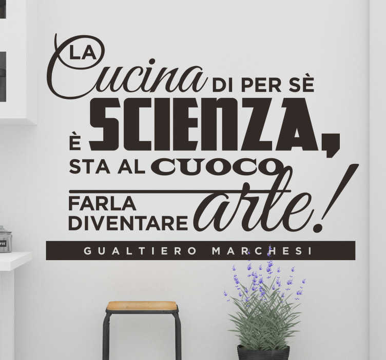 Adesivo cucina citazione di Gualtiero Marchesi - TenStickers