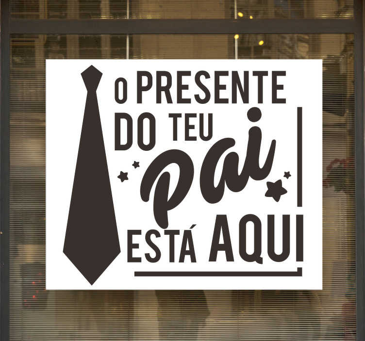 Vinil decorativo para montras Presente para o Pai - TenStickers
