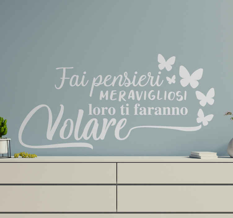 Frase adesiva per la casa I buoni pensieri ti fanno impazzire