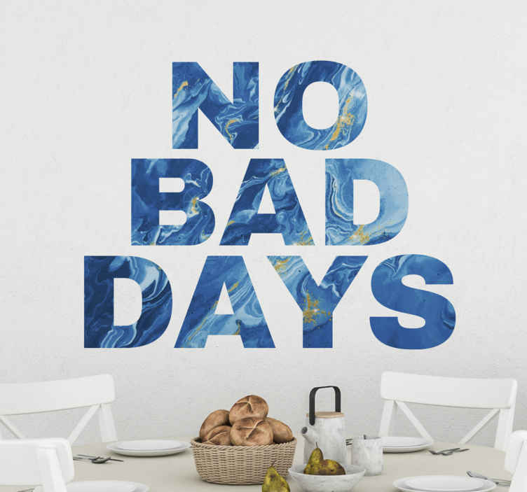 Adesivo motivazionale Nessun brutto giorno in marmo