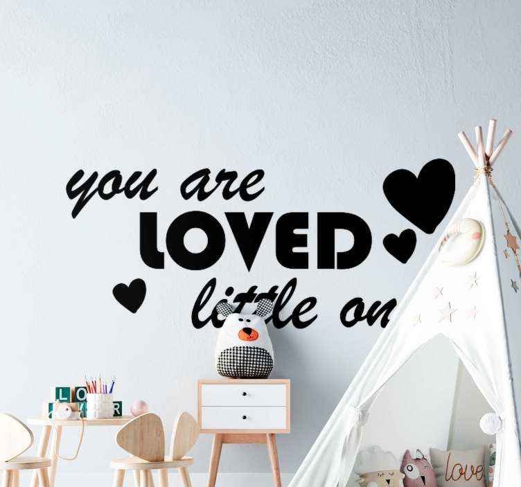 You are loved little one text wall decal TenStickers