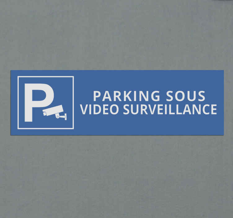 Signalétique Adhésive Parking sous vidéosurveillance