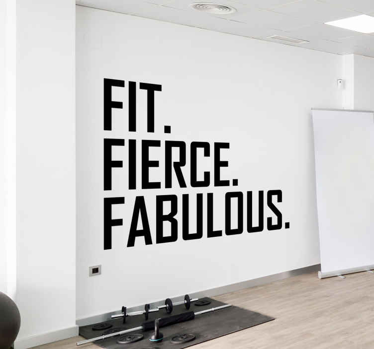 Fit, fierce, fabulous fitness inspirational decal - TenStickers