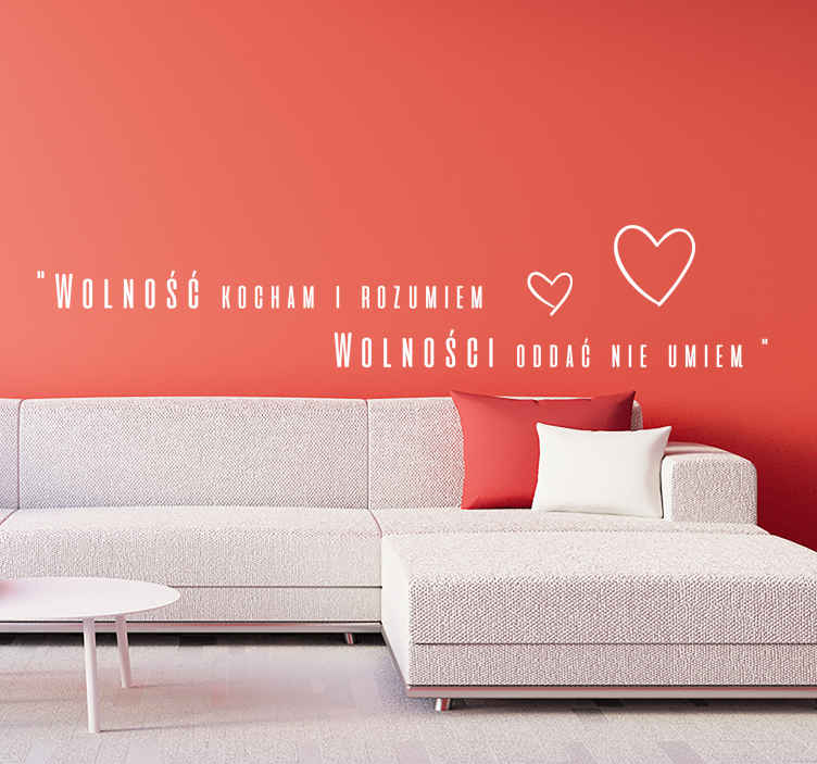 Naklejka na ścianę Wolność kocham i rozumiem - TenStickers
