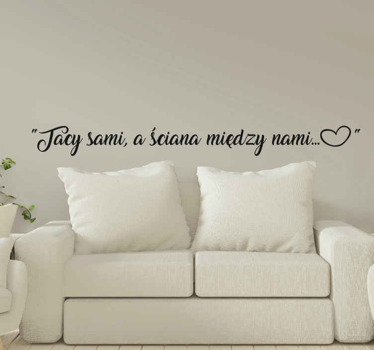 Naklejka na ścianę polskie napisy Cytat z piosenki Lady Pank - TenStickers