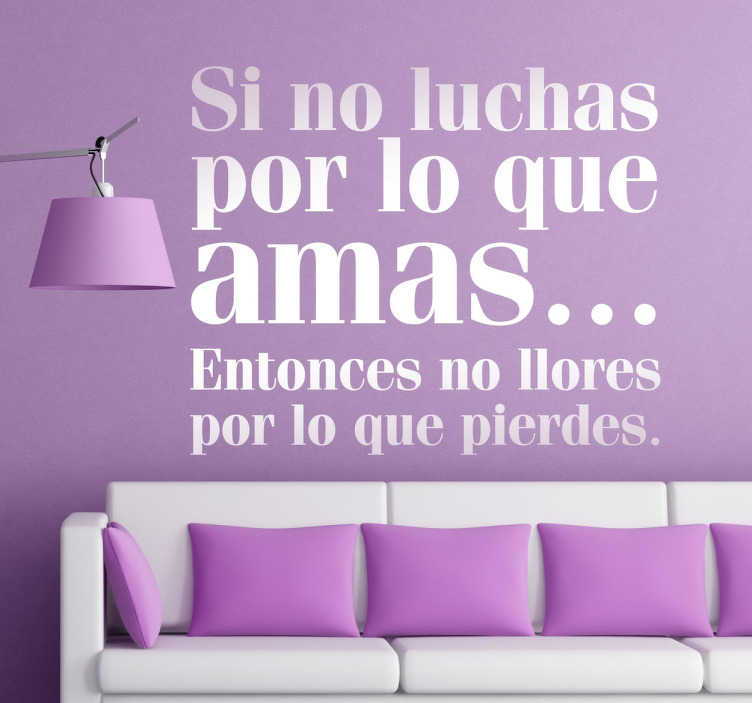 Vinilo decorativo si no luchas - adhesivo