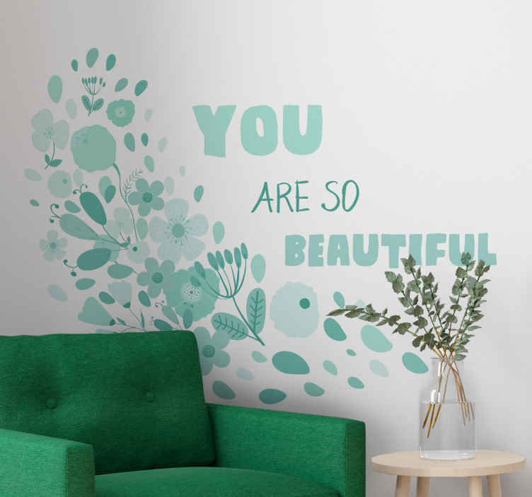 You are so beautiful popular saying decal - TenStickers