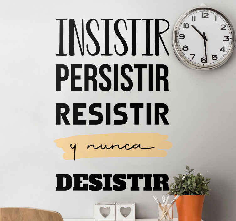 Insistir Persistir Resistir Nunca Desistir Arte De La Pared 