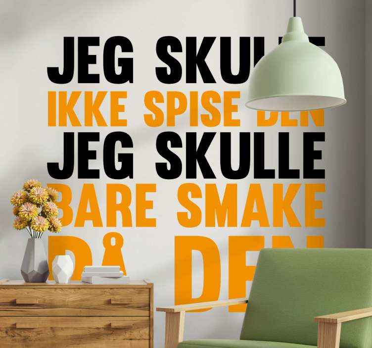 Bare smake på den sitat wallsticker - Tenstickers