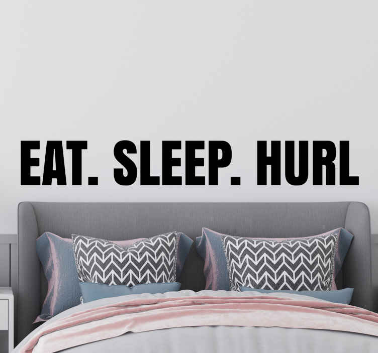 Eat Sleep Hurl wall vinyl sticker - TenStickers