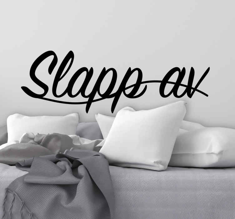 Slapp av sitat wallstickers tilbud - Tenstickers