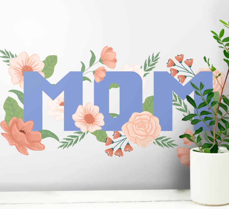 Vinilo frase célebre diseño floral mamá - TenVinilo
