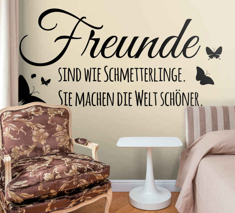 Sticker Zitat Freunde sind wie Schmetterlinge TenStickers