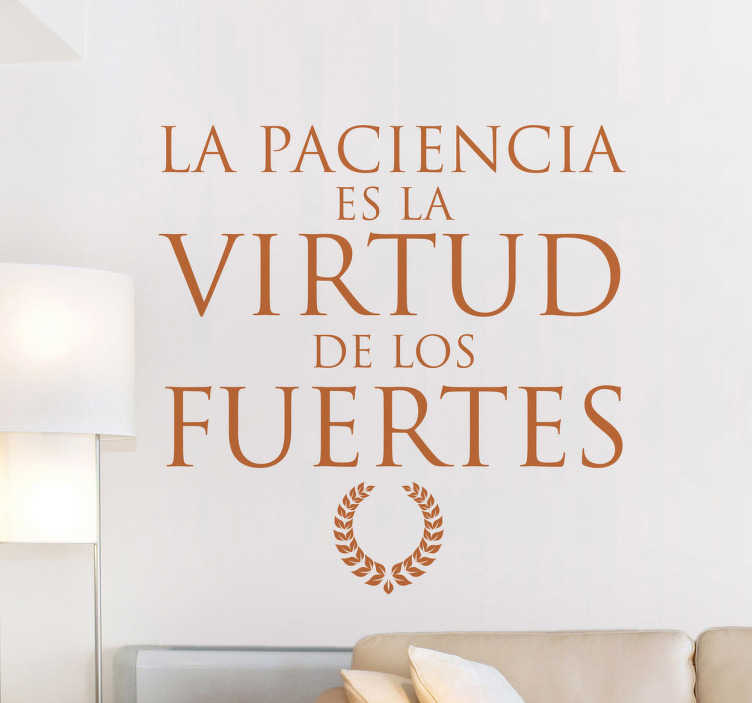 Vinilo decorativo virtud de los fuertes - TenVinilo