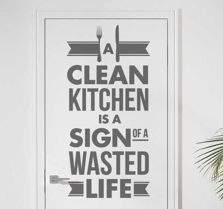 Sticker cuisine clean kitchen sign wasted life