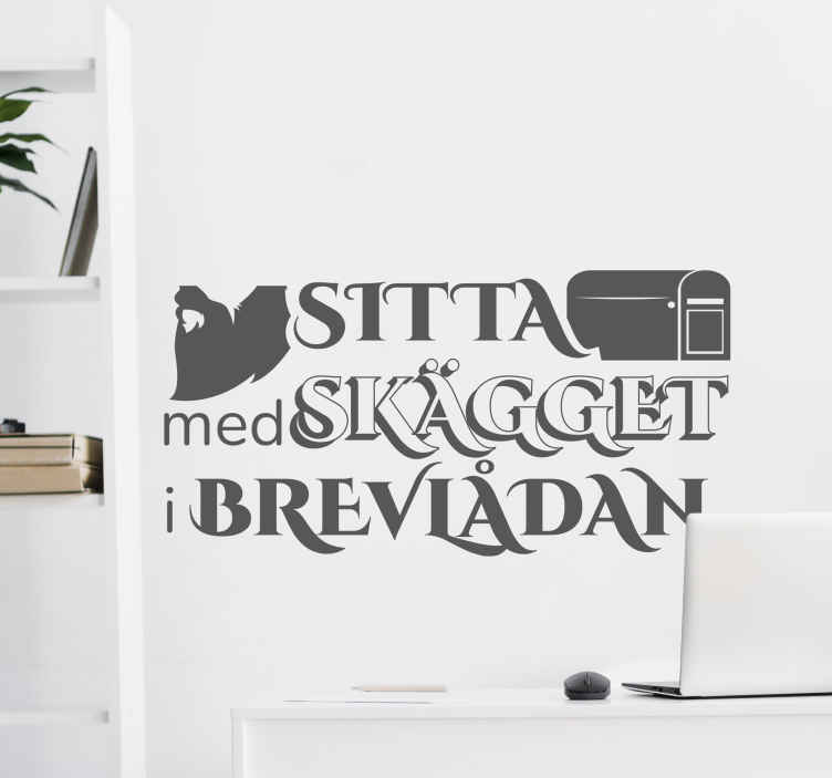 Sitta med skägget i brevlådan saying sticker - Tenstickers