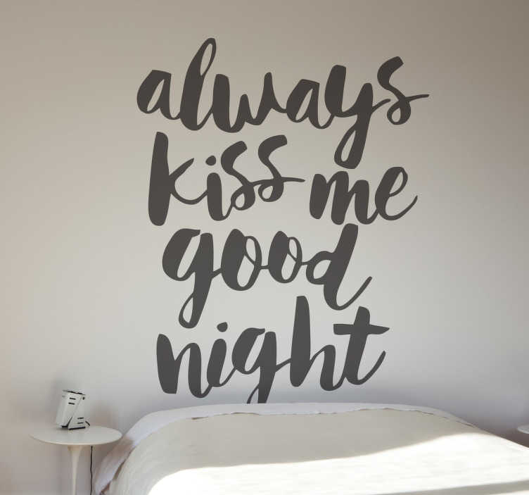 Sticker always kiss me good night - TenStickers