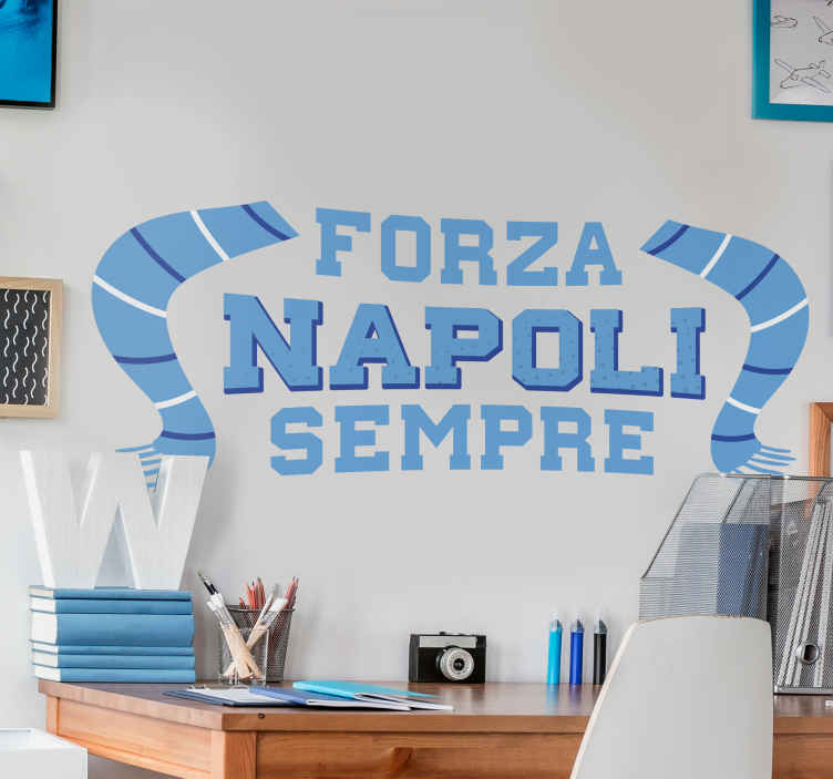 Adesivo murale calcio forza Napoli sempre sticker calcio - TenStickers