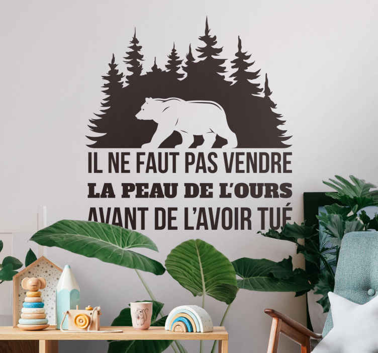 Sticker Mural Citation La peau de l'ours - TenStickers