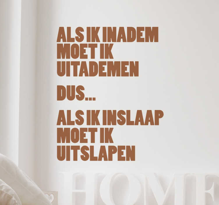 Inademen, uitslapen Nederlandse tekst sticker - TenStickers