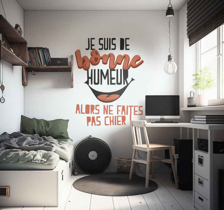 Sticker citation je suis de bonne humeur - TenStickers