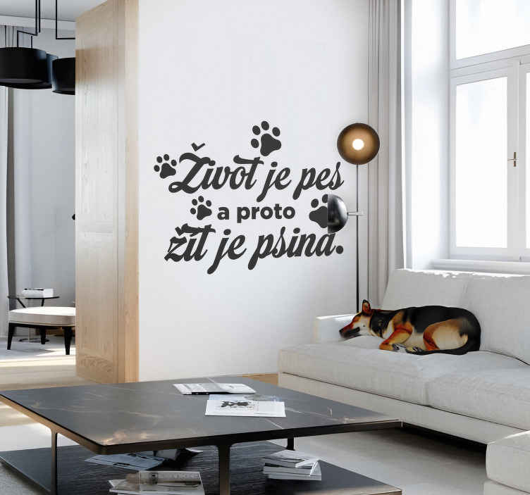 Život je pes zvířecí design nálepka na zeď - TenStickers