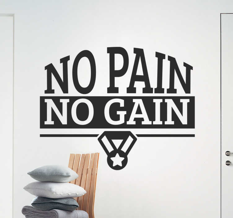 no pain no gain