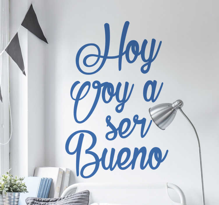 Vinilo hoy voy a ser bueno - TenVinilo