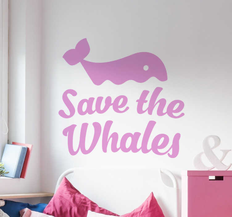 Tenstickers Muursticker Save the Whales