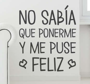 Vinilo pared salón frase no sabía que ponerme - TenVinilo