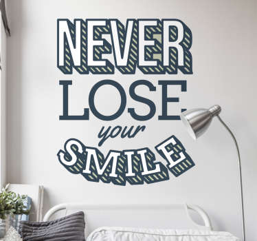 Never Lose Your Smile Sticker - TenStickers