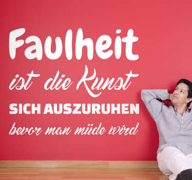 Wandsprüche Faulheit ist eine Kunst - TenStickers
