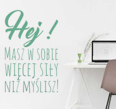 Naklejka dekoracyjna Masz siłę - TenStickers