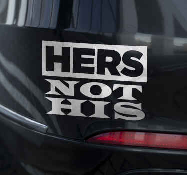 Hers not his fuuny text sign car sticker - TenStickers