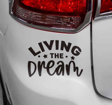Living the dream car sticker - TenStickers