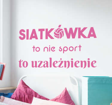 Naklejka Siatkówka to uzależnienie - TenStickers