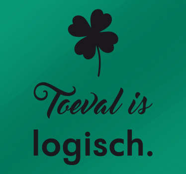 Muursticker Toeval is logisch - TenStickers