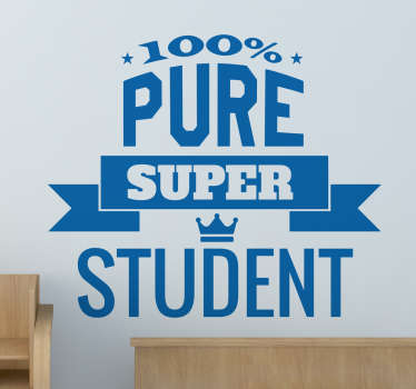Muursticker 100% Pure Super Student - TenStickers
