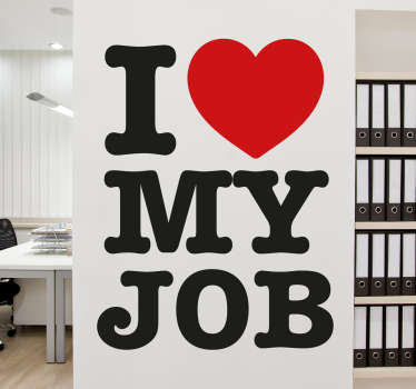 sticker i love my job - TenStickers