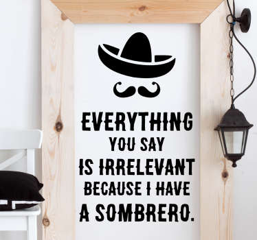 I have a Sombrero Wall Sticker - TenStickers