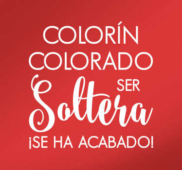 Vinilos decorativo fin de soltería - TenVinilo