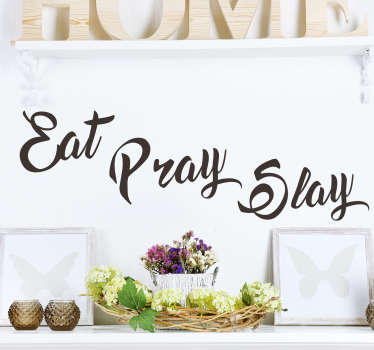 Adesivo decorativo Eat Pray Slay - TenStickers