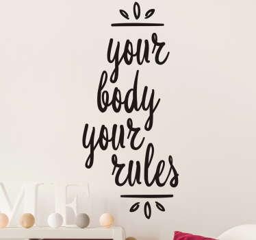 Your Body Your Rules Wall Sticker - TenStickers