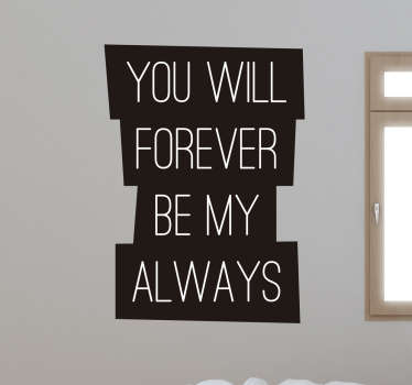 Scritta adesiva Forever My Always - TenStickers