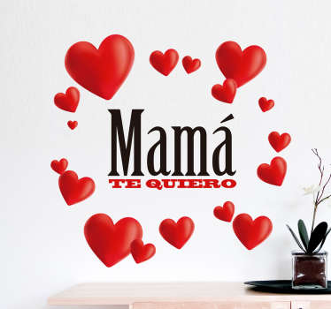 Vinilo decorativo mamá te quiero - TenVinilo