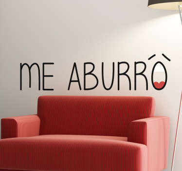 Vinilo decorativo me aburro - TenVinilo