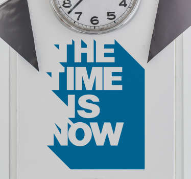 Vinilo pared frase motivadora the time is now - TenVinilo
